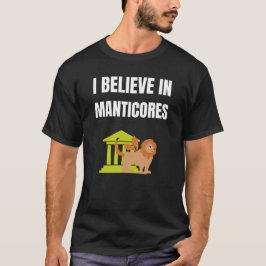 Camiseta Eu acredito em Manticores