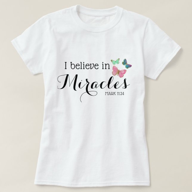 Camiseta Eu acredito em milagres (Frente do Design)