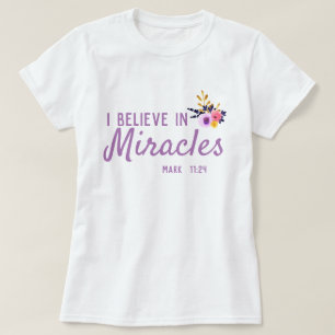 Camiseta Eu acredito em milagres Floral