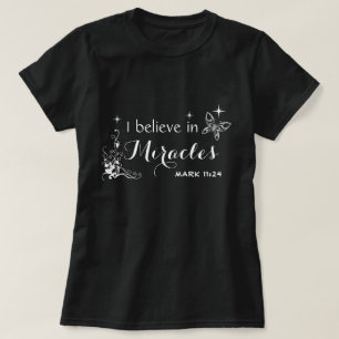 Camiseta Eu acredito em milagres. Marca 11:24