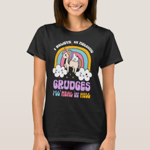 Camiseta Eu Acredito Em Segurar Grudges Eu Vou Curar No Inf