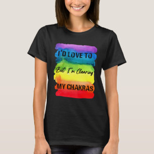 Camiseta Eu Adoraria Mas Estou Limpando Meus Chakras 7 Core