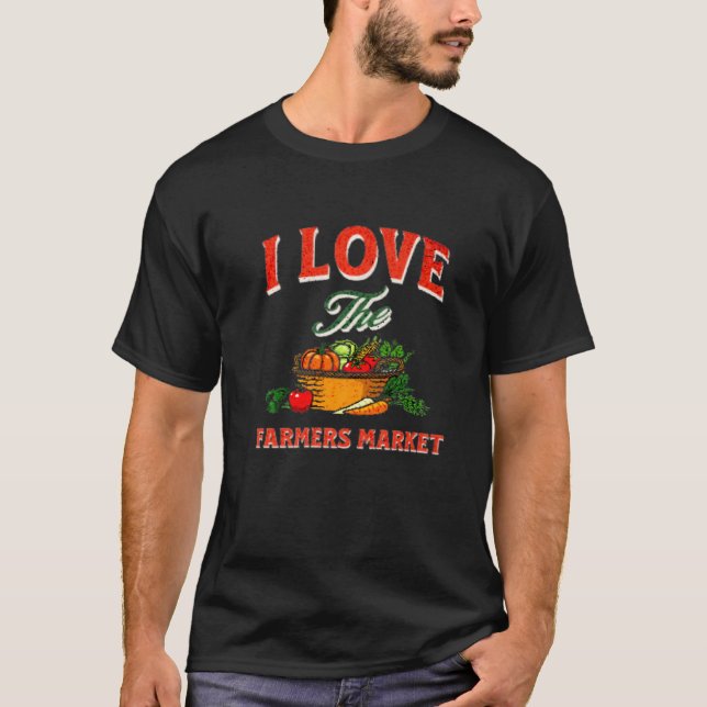 Camiseta Eu Adoro A Cesta De Mercado De Fazendas Fresca De  (Frente)