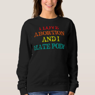 Camiseta Eu Adoro Aborto E Odeio Aborto Poema Salva Li