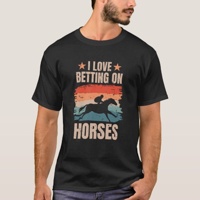 Camiseta Eu Adoro Apostar Em Cavalos Apostas De Corrida De  (Frente)