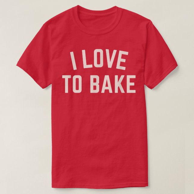 Camiseta Eu adoro Assar Funny Baking (Frente do Design)