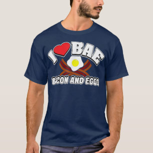 Camiseta Eu adoro BAE, Bacon e Ovos