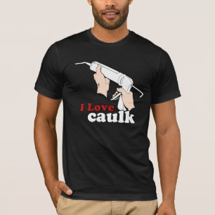 Camiseta Eu adoro caulk