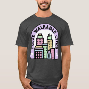 Camiseta Eu adoro cidades caminháveis planejamento urbano1
