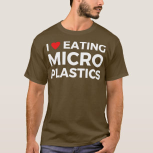 Camiseta Eu adoro comer microplásticos