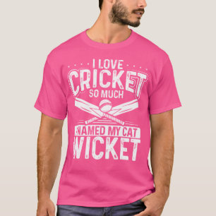Camiseta Eu Adoro Cricket Tanto Que Chamei Meu Gato De Wick