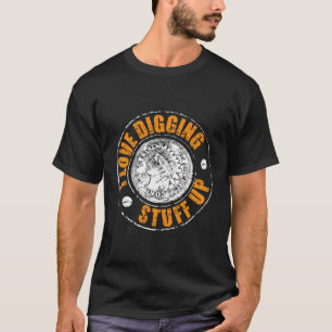 Camiseta Eu Adoro Digitalizar As Coisas De Metal Detectando