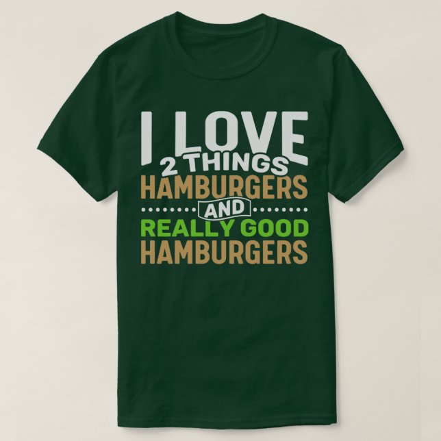 Camiseta Eu adoro duas coisas Hamburgers e muito bom Hambur (Frente do Design)