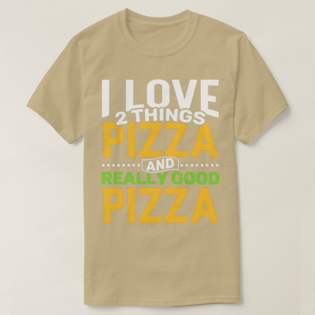 Camiseta Eu adoro duas coisas Pizza e Pizza Realmente Boa (Frente do Design)