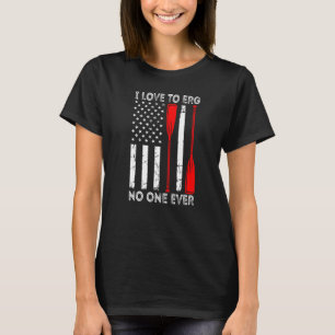 Camiseta Eu Adoro Ergar Ninguém Alguma Vez Arremessando Ban