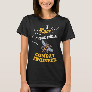 Camiseta Eu Adoro Estar Em Um Combate Engenheiro Mel Abelha