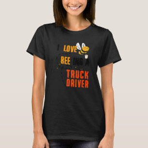 Camiseta Eu Adoro Estar Em Um Motorista De Abelhas De Camin