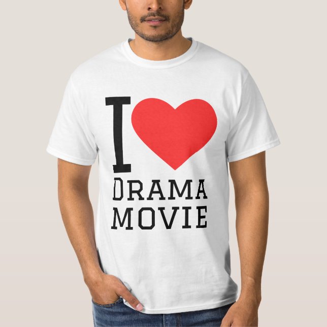 Camiseta Eu adoro filme de drama (Frente)
