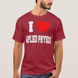 Camiseta Eu adoro Física Aplicada