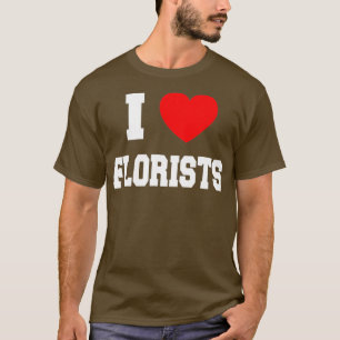 Camiseta Eu adoro floristas