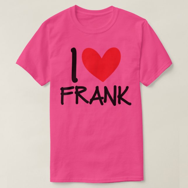 Camiseta Eu adoro Frank Name Heart Personalised Men Cara BF (Frente do Design)