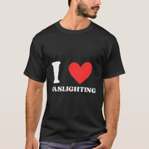 Camiseta Eu Adoro Gaslight I Ele Gaslight