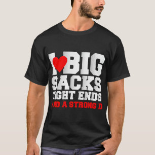 Camiseta Eu Adoro Grandes Sacks De Fechos E Uma Forte Camis