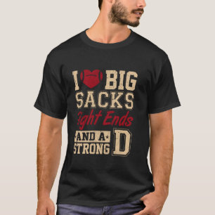 Camiseta Eu Adoro Grandes Sacks E Um Forte E Engraçado