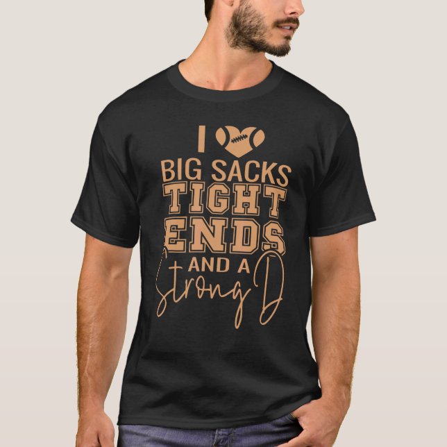 Camiseta Eu Adoro Grandes Sacks E Um Forte E Engraçado (Frente)
