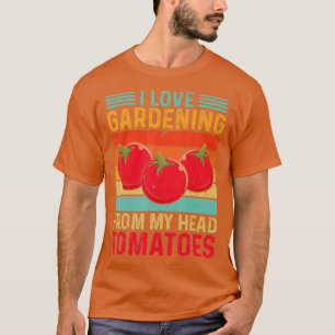 Camiseta Eu Adoro Jardinagem Da Minha Cabeça A Tomates Gard