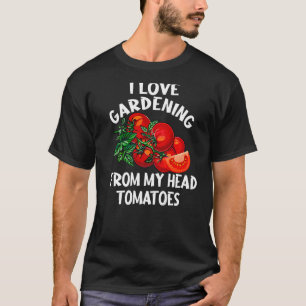 Camiseta Eu Adoro Jardinagem Do Meu Jardineiro De Tomates C