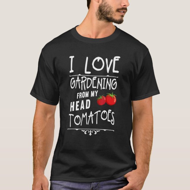Camiseta Eu Adoro Jardinagem Do Meu Jardineiro De Tomates C (Frente)