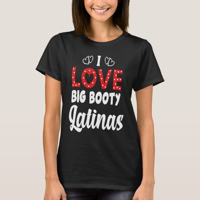 Camiseta Eu adoro latinas grandes (Frente)