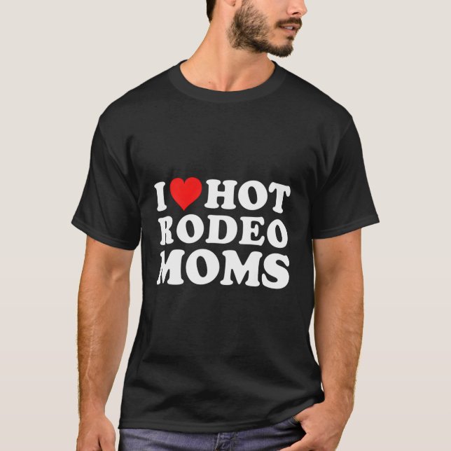 Camiseta Eu adoro Mães de rodeio quente (Frente)