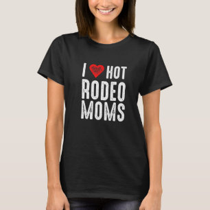 Camiseta Eu adoro Mães de rodeio quente