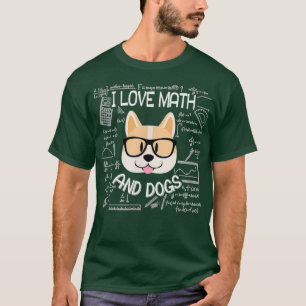 Camiseta Eu Adoro Matemática E Cachorros Mães Matemáticas