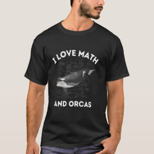 Camiseta Eu adoro Matemática e Orcas Matador de Baleia Sobr