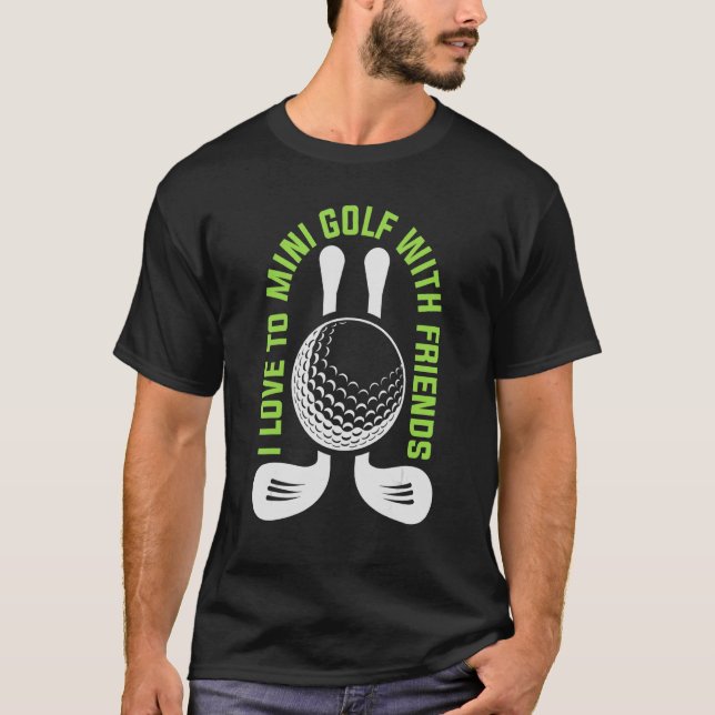 Camiseta Eu Adoro Mini Golfe Com Amigos Mini Cara De Golfe (Frente)
