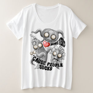 Camiseta Eu adoro monstros porque Pessoas são péssimas