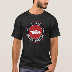 Camiseta Eu adoro motor Barco Barco engraçada