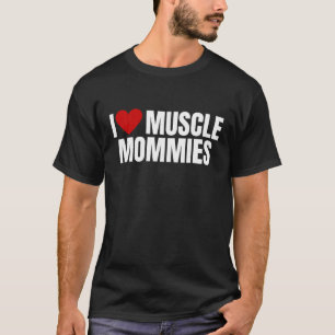 Camiseta Eu adoro musculares, corações, mães musculares.