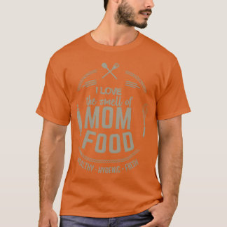 Camiseta Eu adoro o cheiro da família Mãe Comida Dia-Mãe