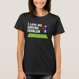 Camiseta Eu adoro o meu problema de jantar Pickleball signi