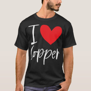 Camiseta Eu adoro o nome de cobre, mulher personalizada BFF
