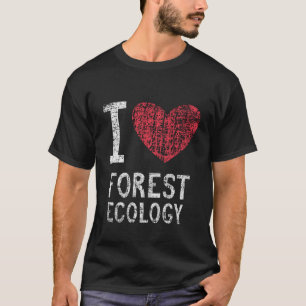 Camiseta Eu Adoro O Presente Da Ecologia Florestal Para Hom