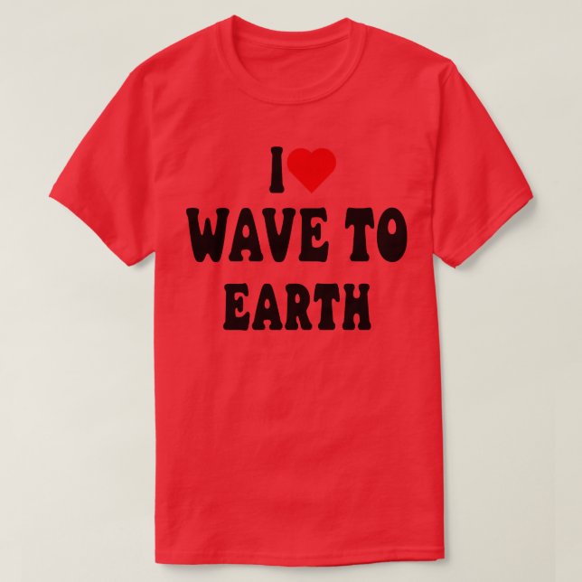 Camiseta Eu Adoro Onda Para A Terra 2 (Frente do Design)