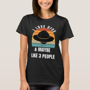 Camiseta Eu adoro OVNI e talvez 3 pessoas