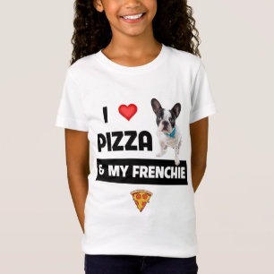 Camiseta Eu adoro Pizza e Meu Cachorro Francês Bulldog Fran