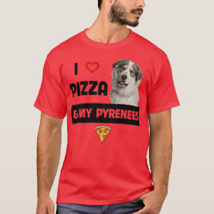 Camiseta Eu Adoro Pizza E Meus Pirenéus Excelentes Cão Pepp