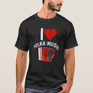 Camiseta Eu Adoro Polka Music Accordion Player Polka Dancin